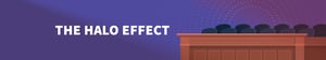 The Halo Effect