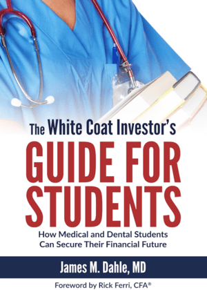 The White Coat Investor’s Guide for Students: A Review